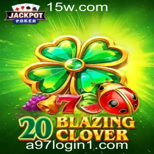 Descobrindo o Mundo de 20BlazingClover: Jogo, Estratégias e Regras